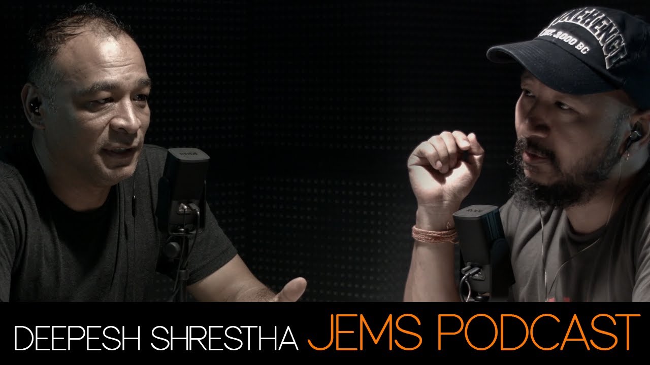 Deepesh Shrestha PODCAST EPISODE 10