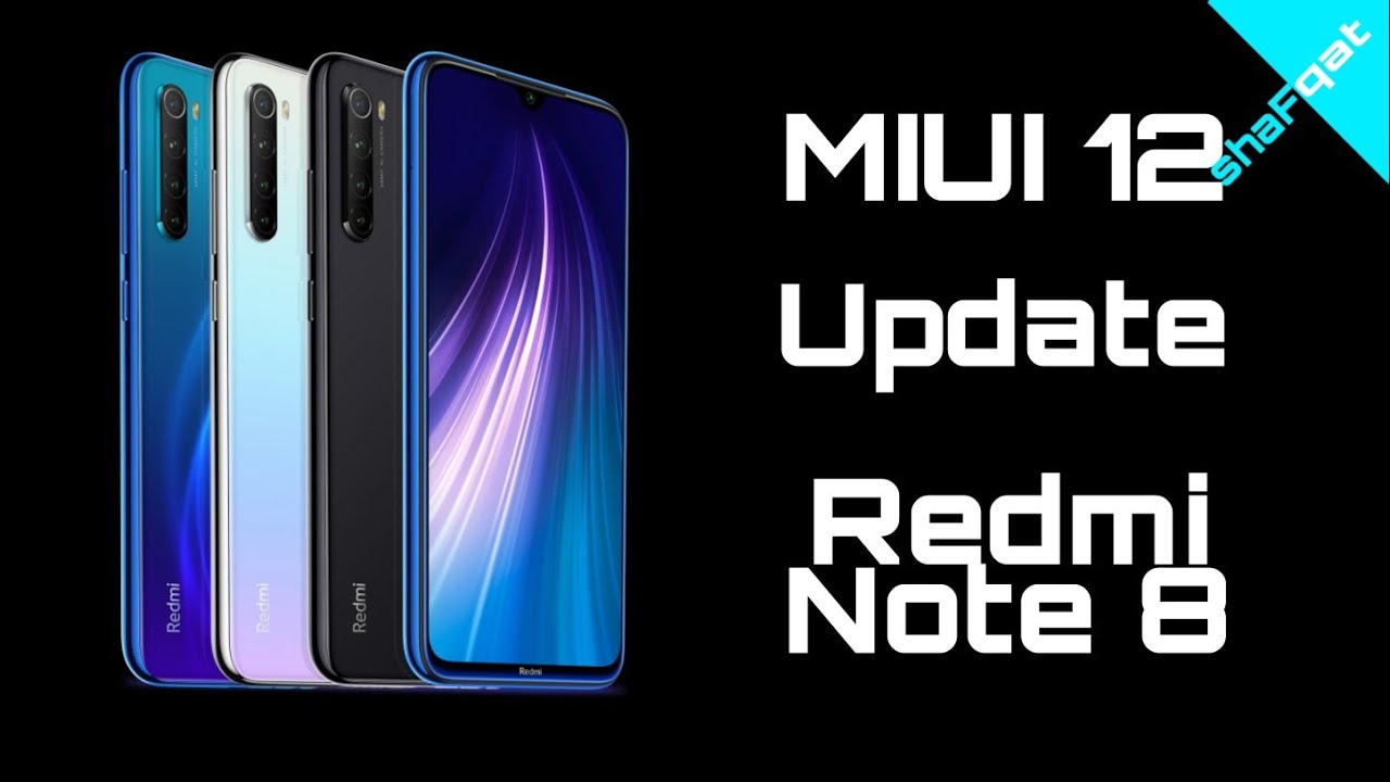 MIUI 12 Update For Redmi Note 8 | Update Features | Download Links