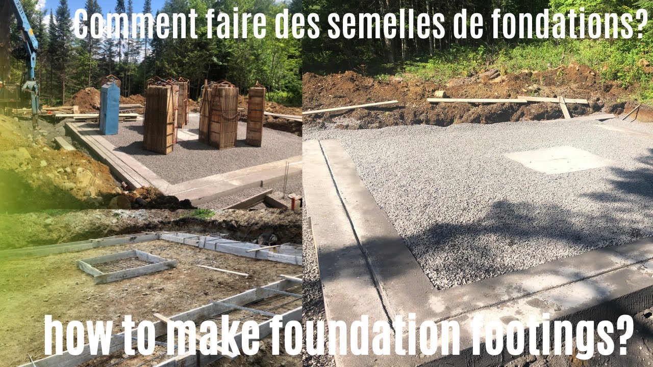 Comment faire les semelles de fondations - How to make foundation footings