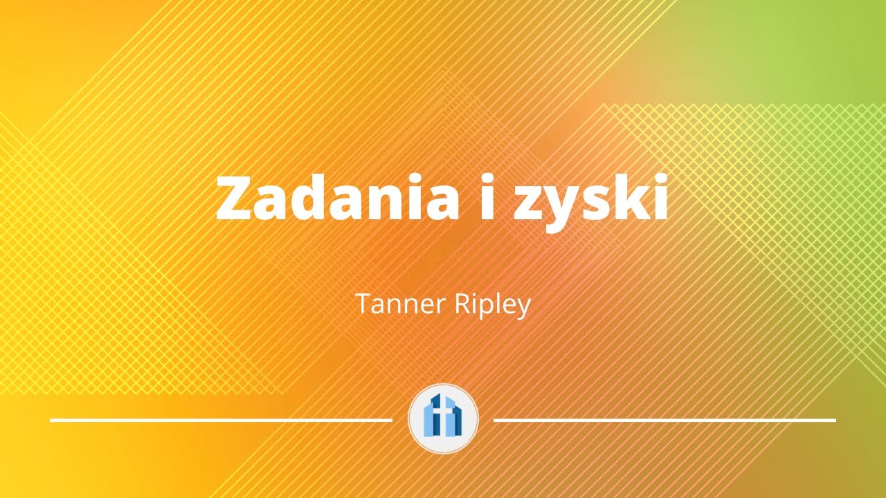 Zadania i zyski | Przypowieści Salomona 3:1-12 | Tanner Ripley