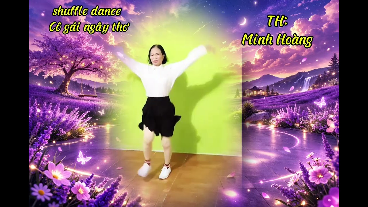 Shuffle dance: cô gái ngây thơ, Minh Hoàng dân vũ và lời shuffle dance 