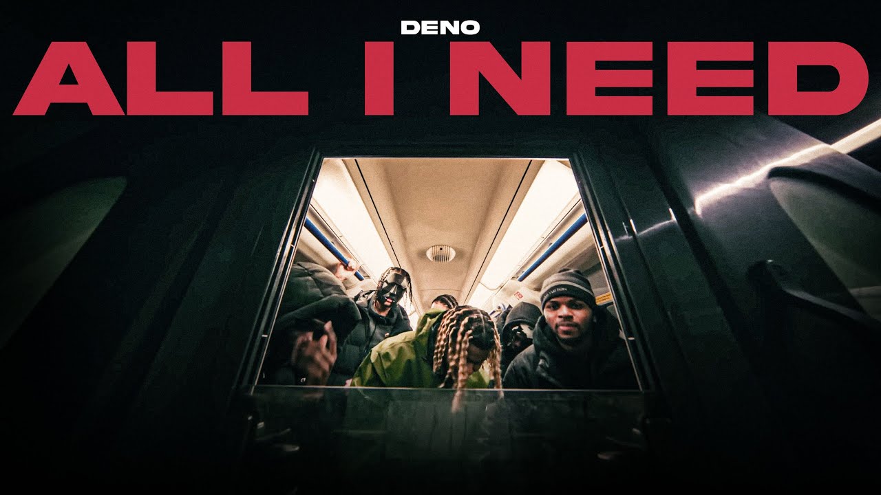 DENO - ALL I NEED (OFFICIAL VIDEO)