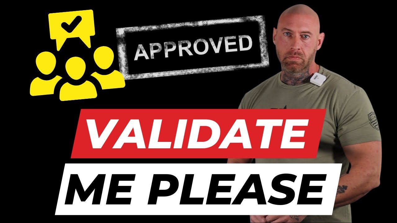 Stop seeking validation from others and instead focus on self validation