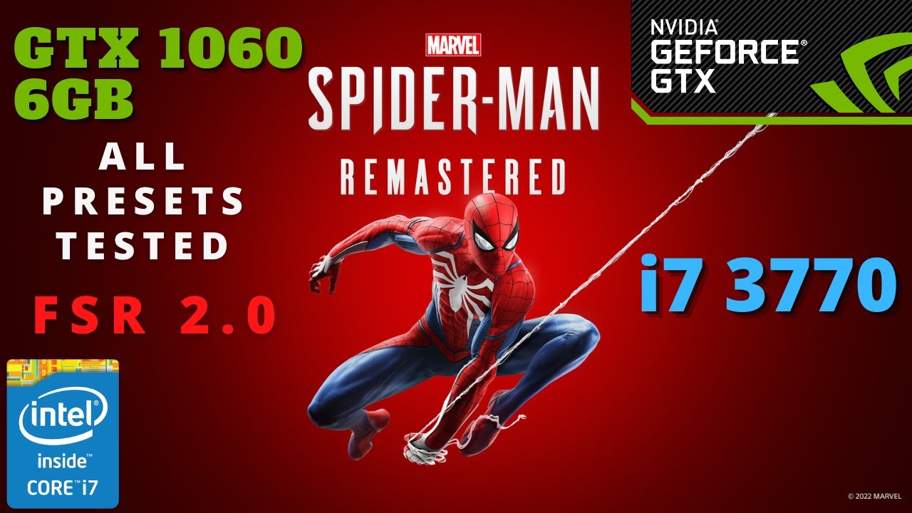 Marvel's Spider-Man PC | GTX 1060 6GB | Intel i7 3770 | AMD FSR 2.0 | All Presets Tested