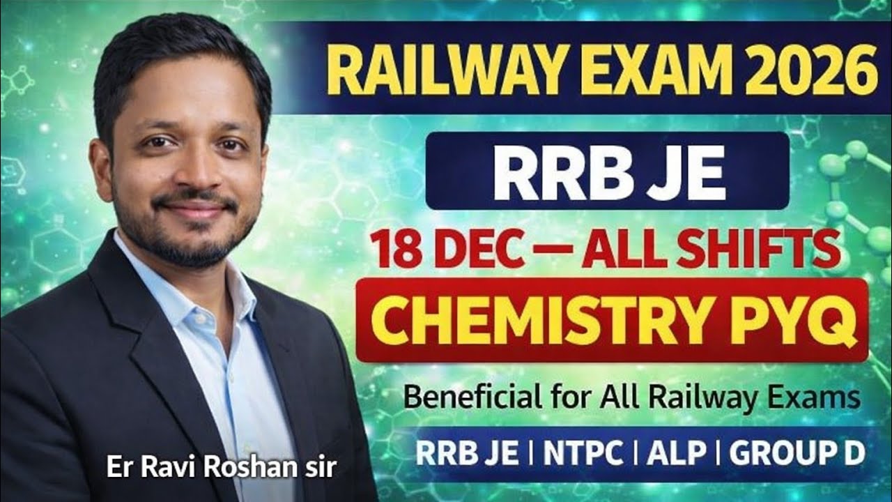 RRB JE CBT-1 केमिस्ट्री PYQ 🔥 | पूरी केमिस्ट्री एक ही वीडियो में | 2026