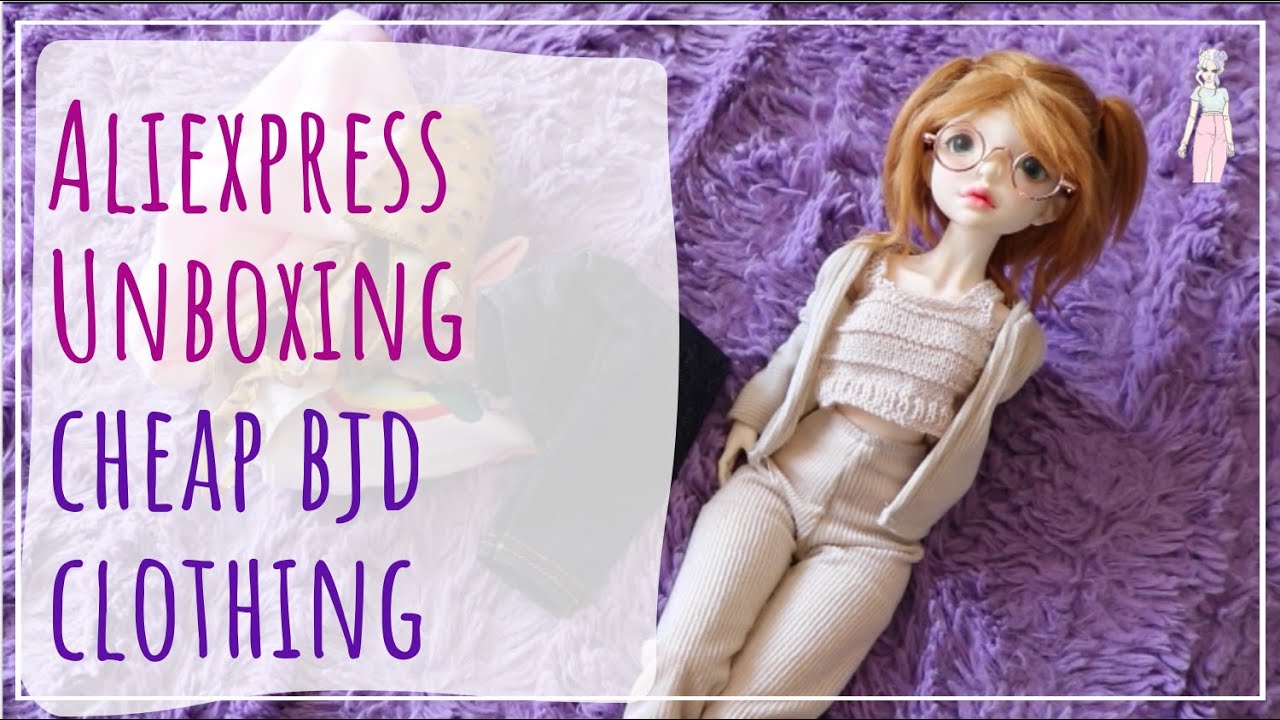 Aliexpress Mini Haul for BJDs Cheap BJD clothes and accessories