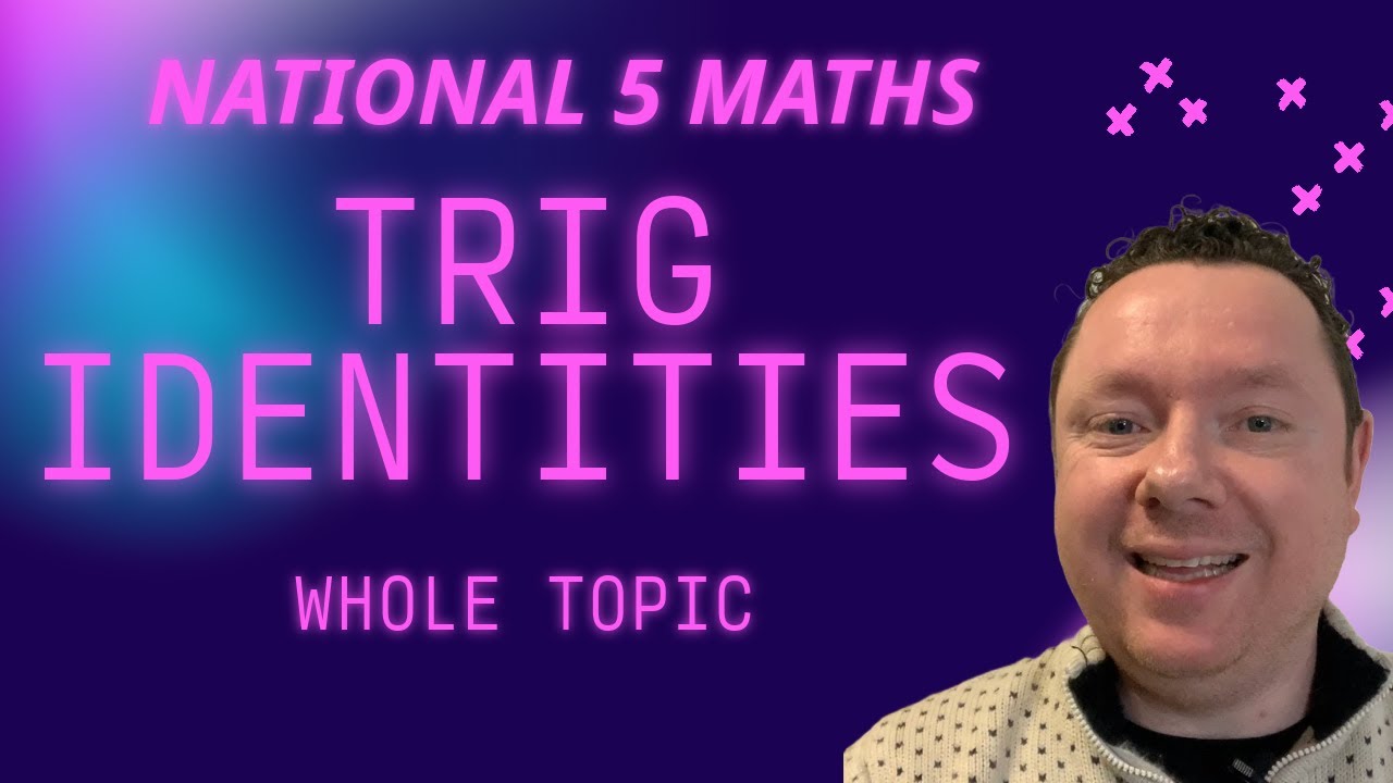 TRIG IDENTITIES | NATIONAL 5 MATHS