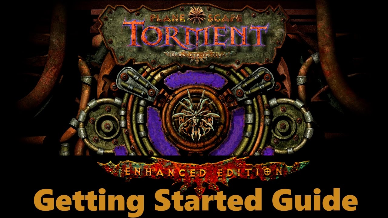 Planescape Torment Enhanced Edition Getting Started Guide