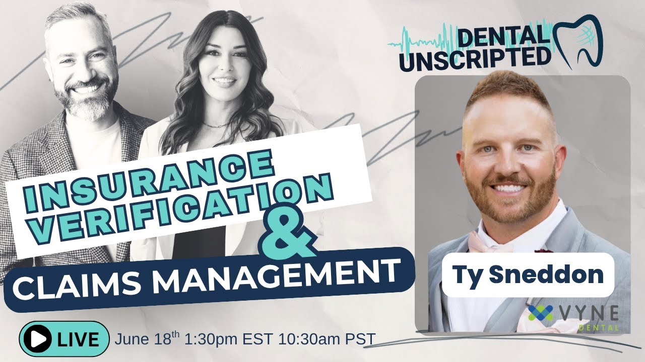 Dental Billing & Insurance Verification : An Insider's Guide w/ A Special Guest from Vyne Dental