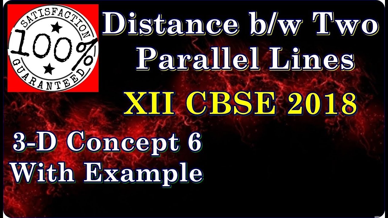 Class 12 Maths,3D Geometry Distance between two parallel lines NCERT Exercise 11.2 Exam 12 Concept 6