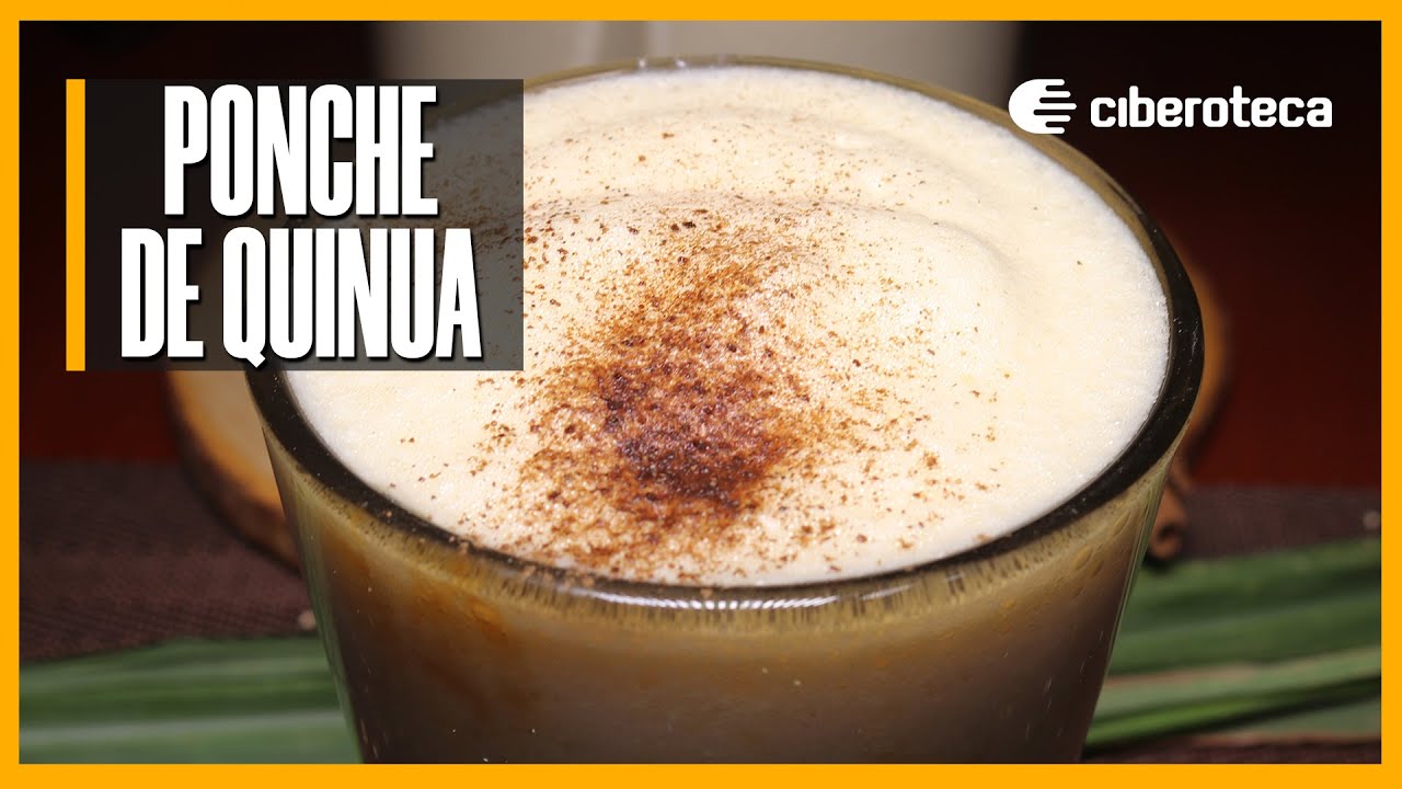 ponche de quinua rápido y delicioso | Ciberoteca