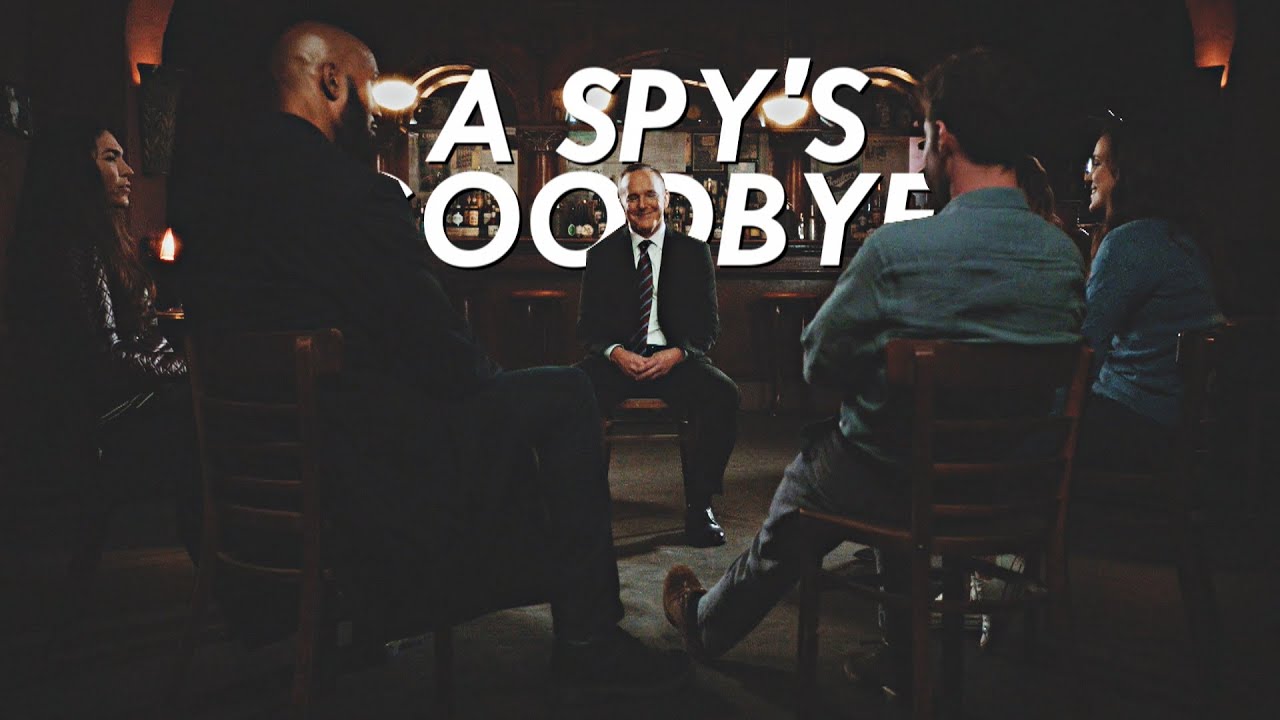 Agents of SHIELD | A Spy's Goodbye. [+s7 Tribute]