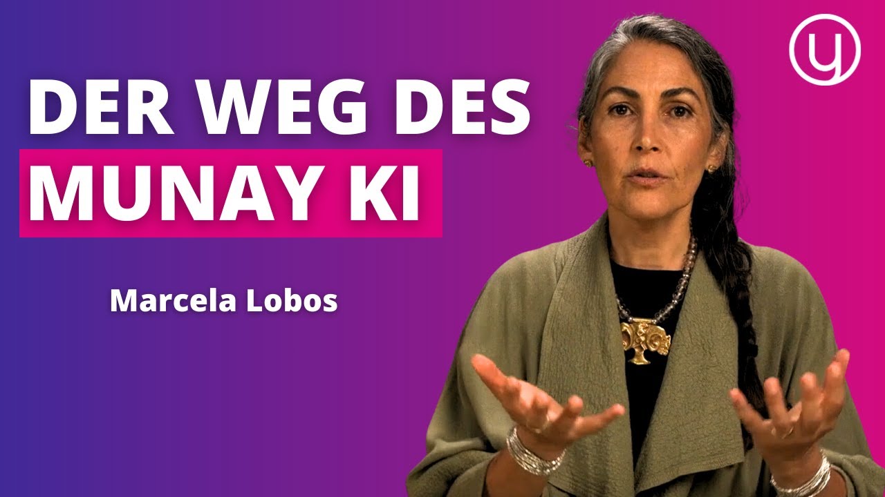 Der Weg des Munay Ki: 10 Initiationen mit Marcela Lobos