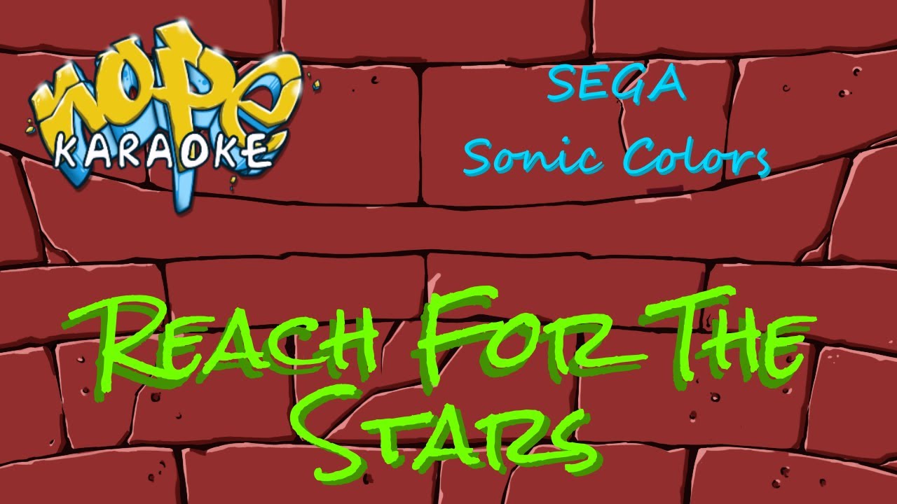 Sonic Colors - Reach for the Stars [Karaoke]