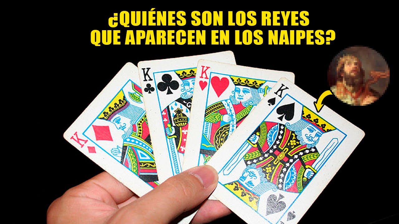 ¿Quiénes son los reyes que aparecen en  los naipes?
