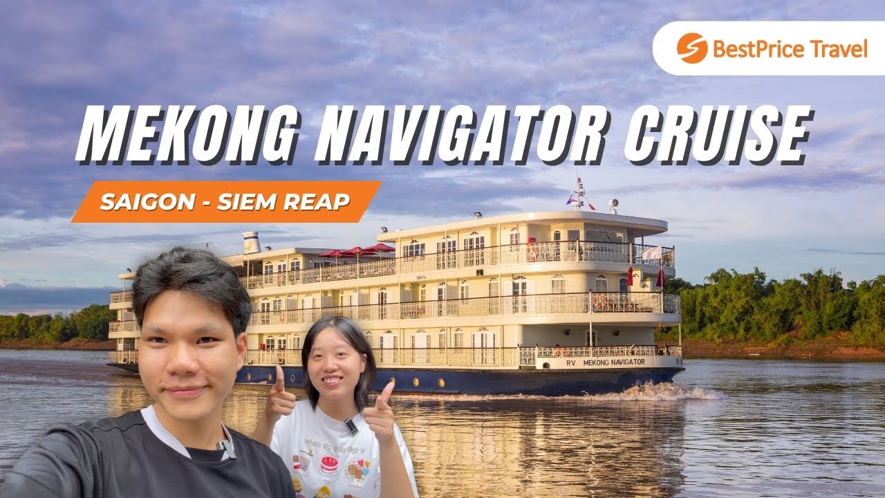 [REVIEW] 8-Day Mekong Cruise: Saigon to Siem Reap Aboard the Mekong Navigator