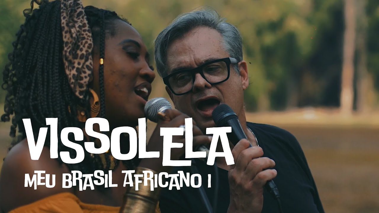Vissolela (Kafalas) - Meu Brasil Africano I