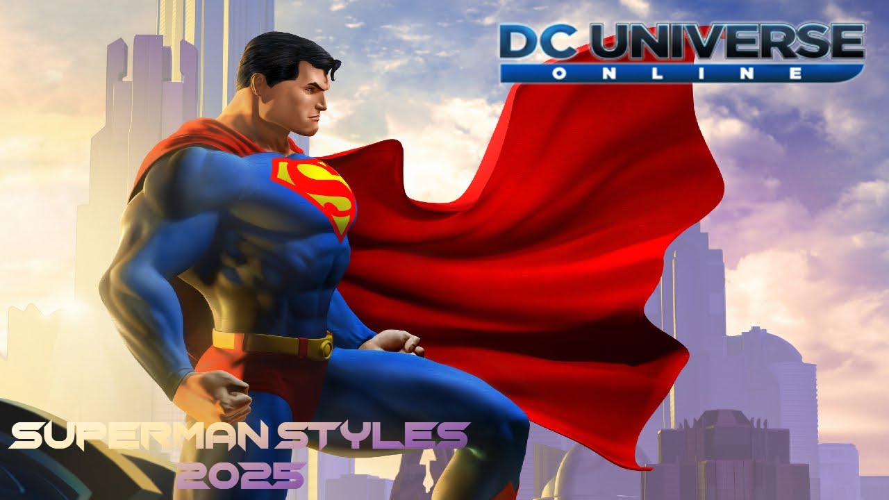 DCUO: Superman Styles 2025