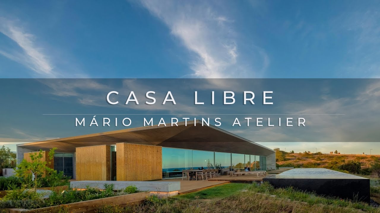 Casa Libre от ателье Марио Мартинса