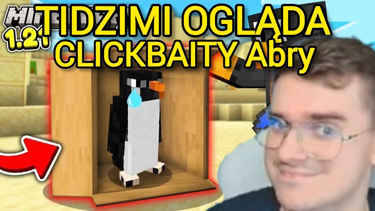 TIDZIMI OGLĄDA CLICKBAITY Abry