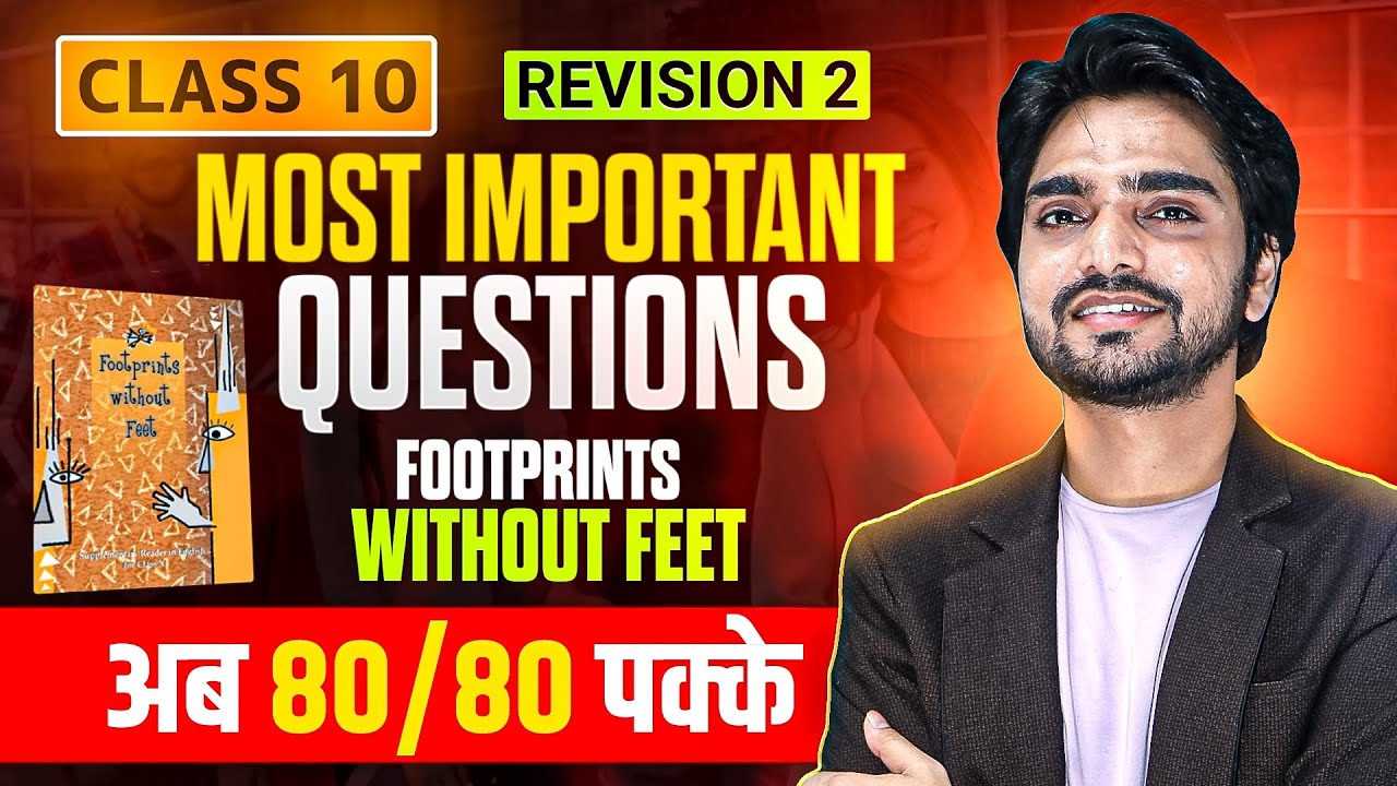 LIVE CLASS 10th FOOTPRINTS WITHOUT FEET | MOST IMPORTANT QUESTIONS |ONE SHOT REVISION | ALL CHAPTERS