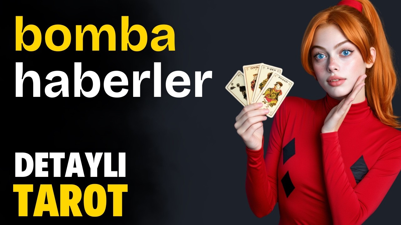 Haberler BOMBA! - Zamansız Detaylı Tarot