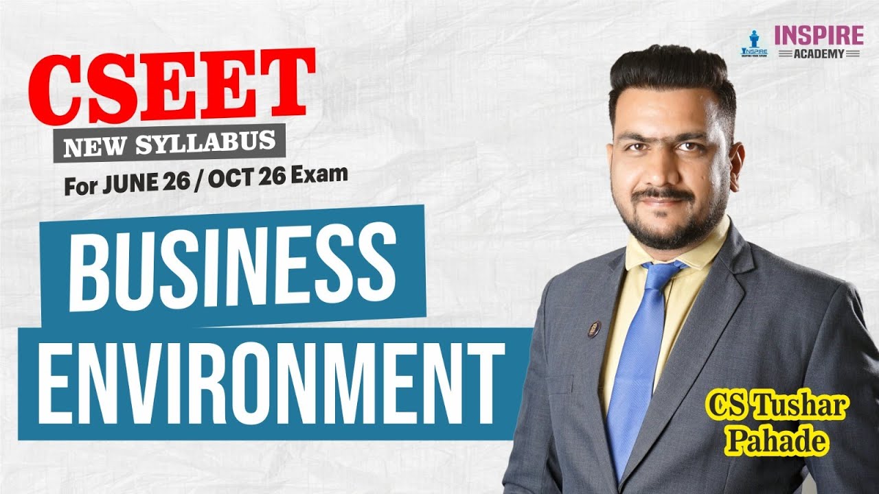 CSEET Business Environment | Lec 2 | June 26 Exam | CS Tushar Pahade #cseet