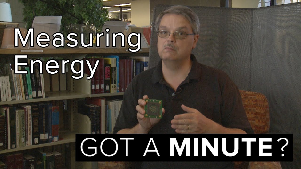 Got a Minute? Measuring Energy