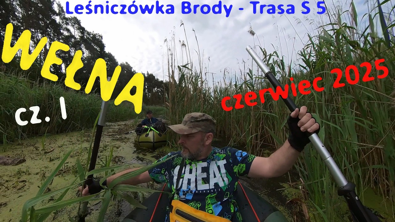 Quaton-wyprawy bez celu - Spływ Wełną packraftem. Odcinek Leśniczówka Brody - Trasa S 5 -  cz. I