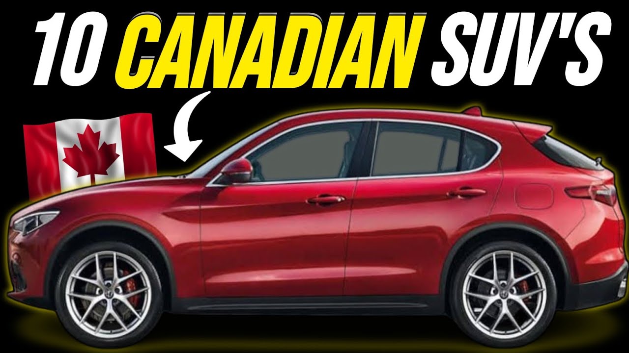 TOP 10 SUVs in Canada for 2025 &ndash; Best Picks for Performance & Value!