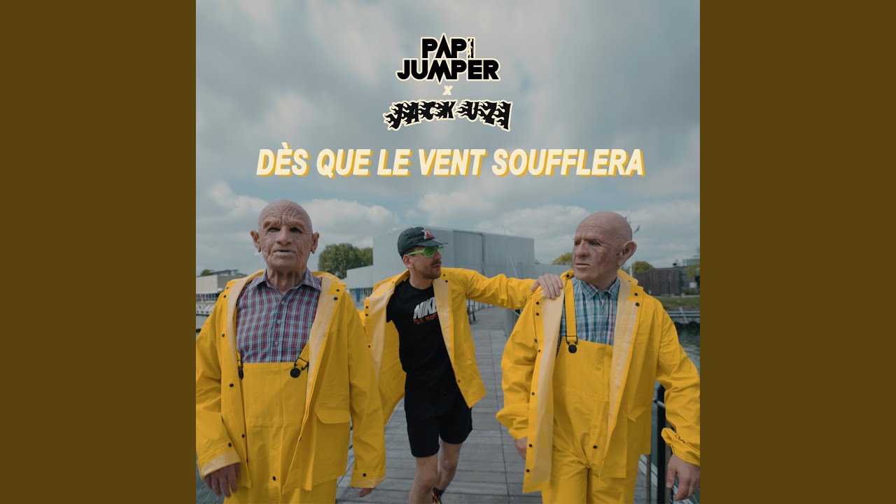 Dès que le vent soufflera