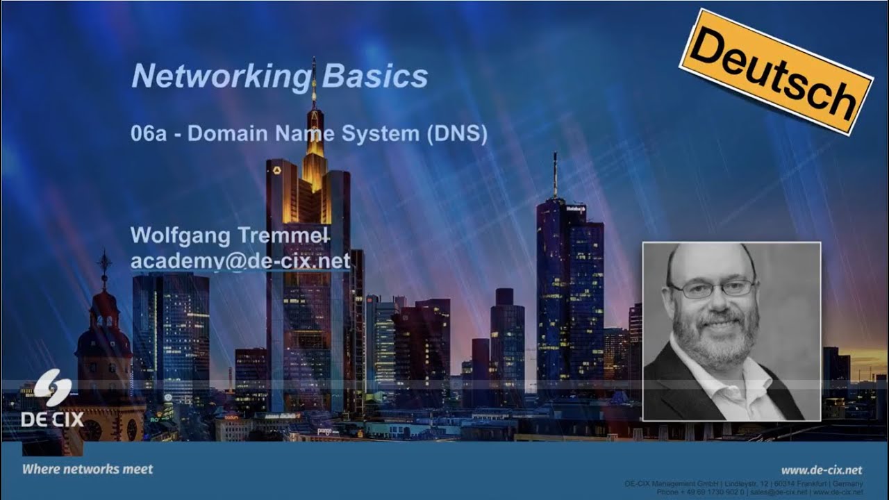 Networking Grundlagen: 06a Domain Name Systems - DNS