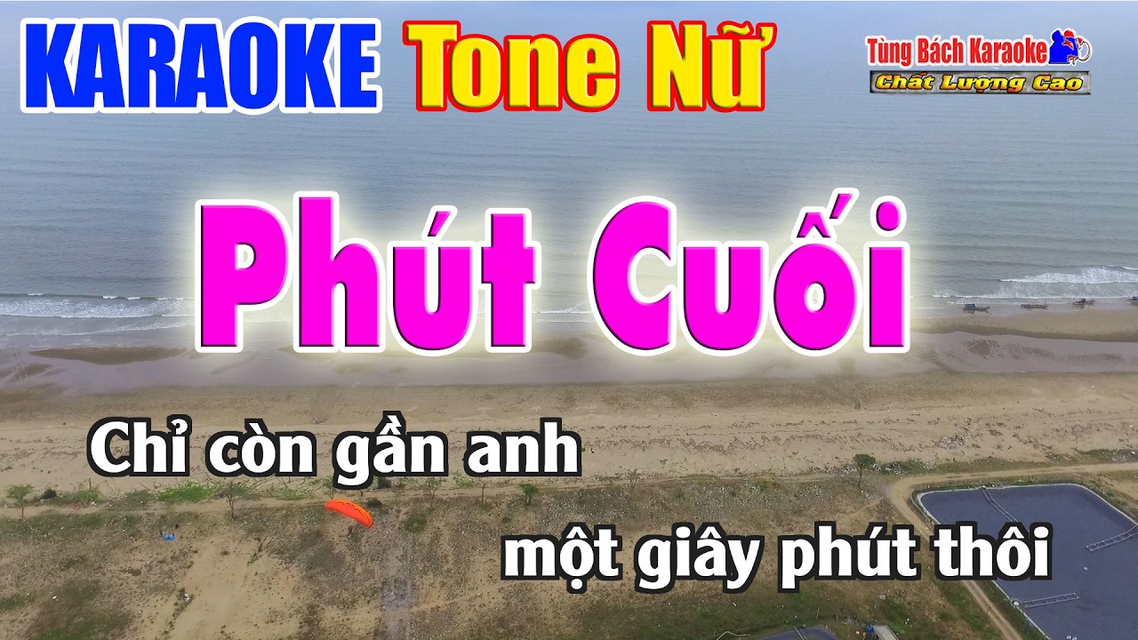 Karaoke Phút Cuối | Tone Nữ | Nhạc Sống Tùng Bách