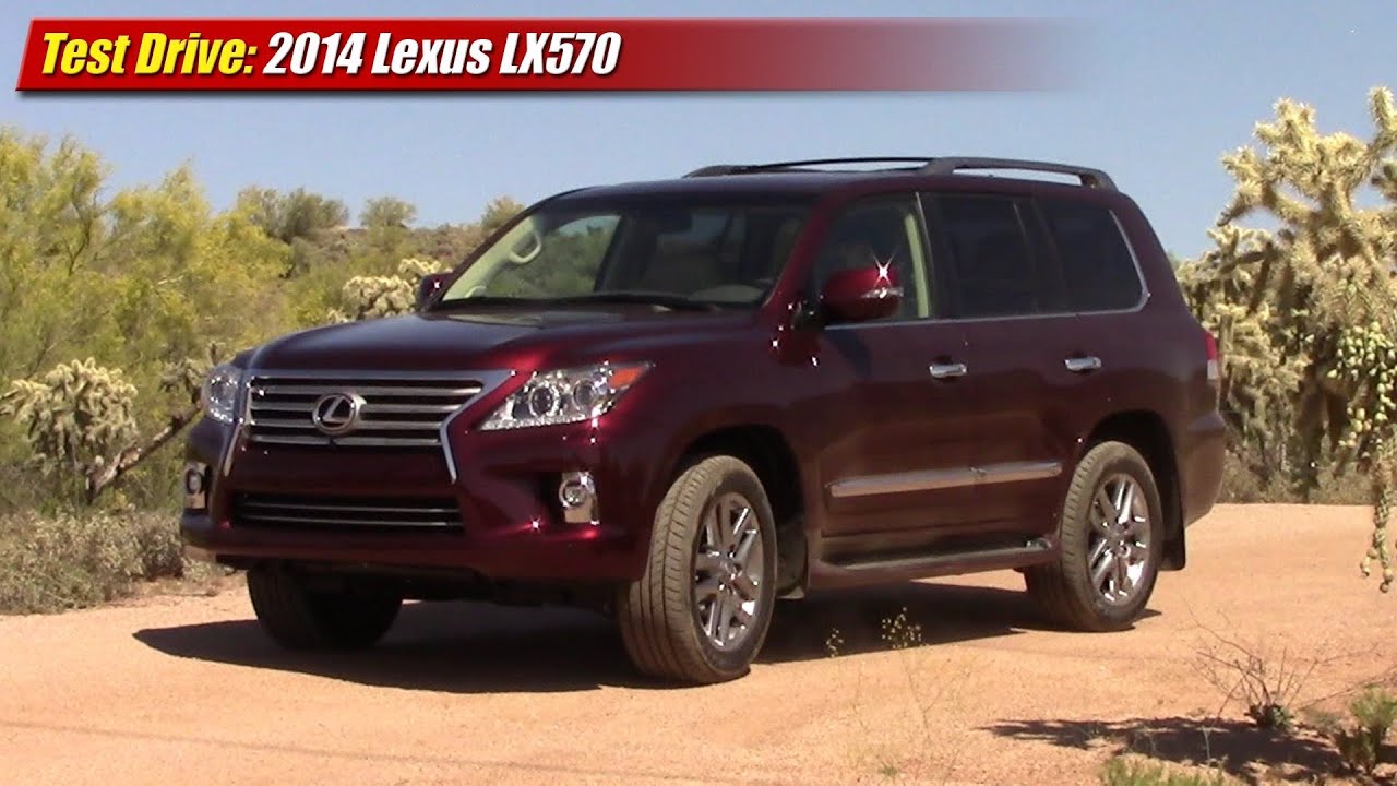 Test Drive: 2014 Lexus LX570