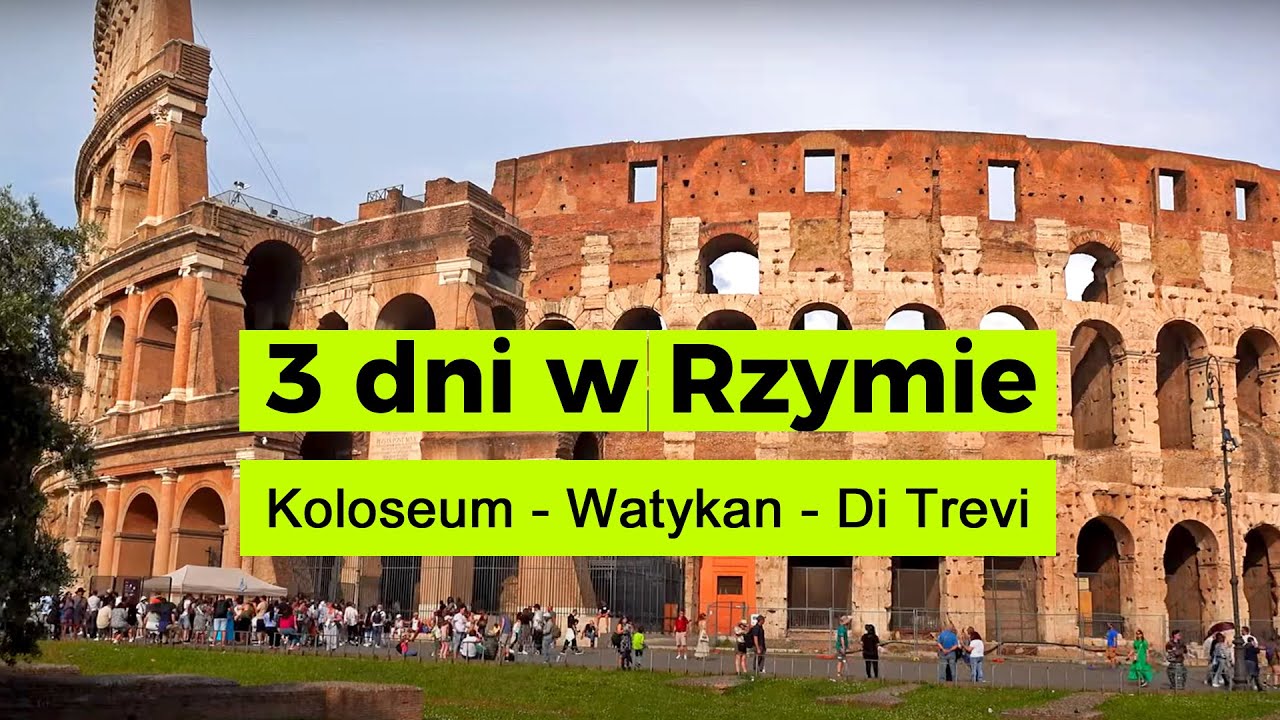 3 dni w Rzymie | Dzień drugi | Koloseum, Forum Romanum, Palatyn, Watykan,  Fontanna Di Trevi