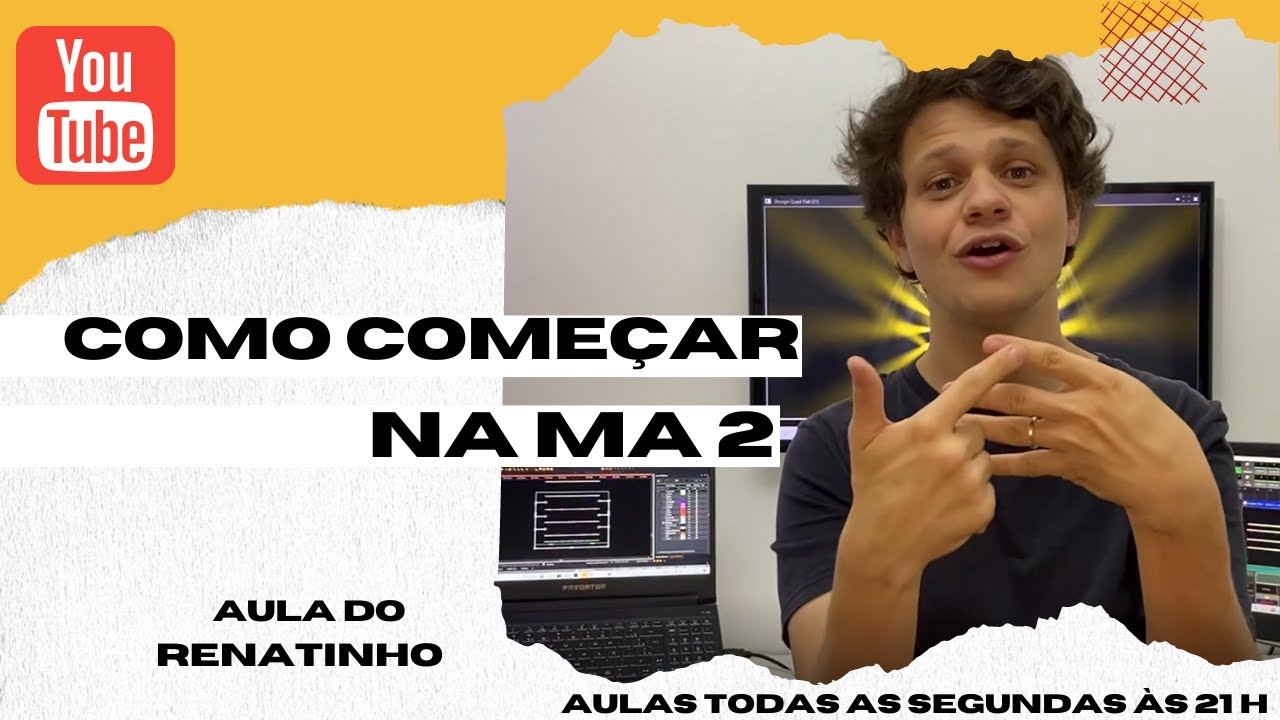 Aula #8 do Renatinho - Como começar na MA
