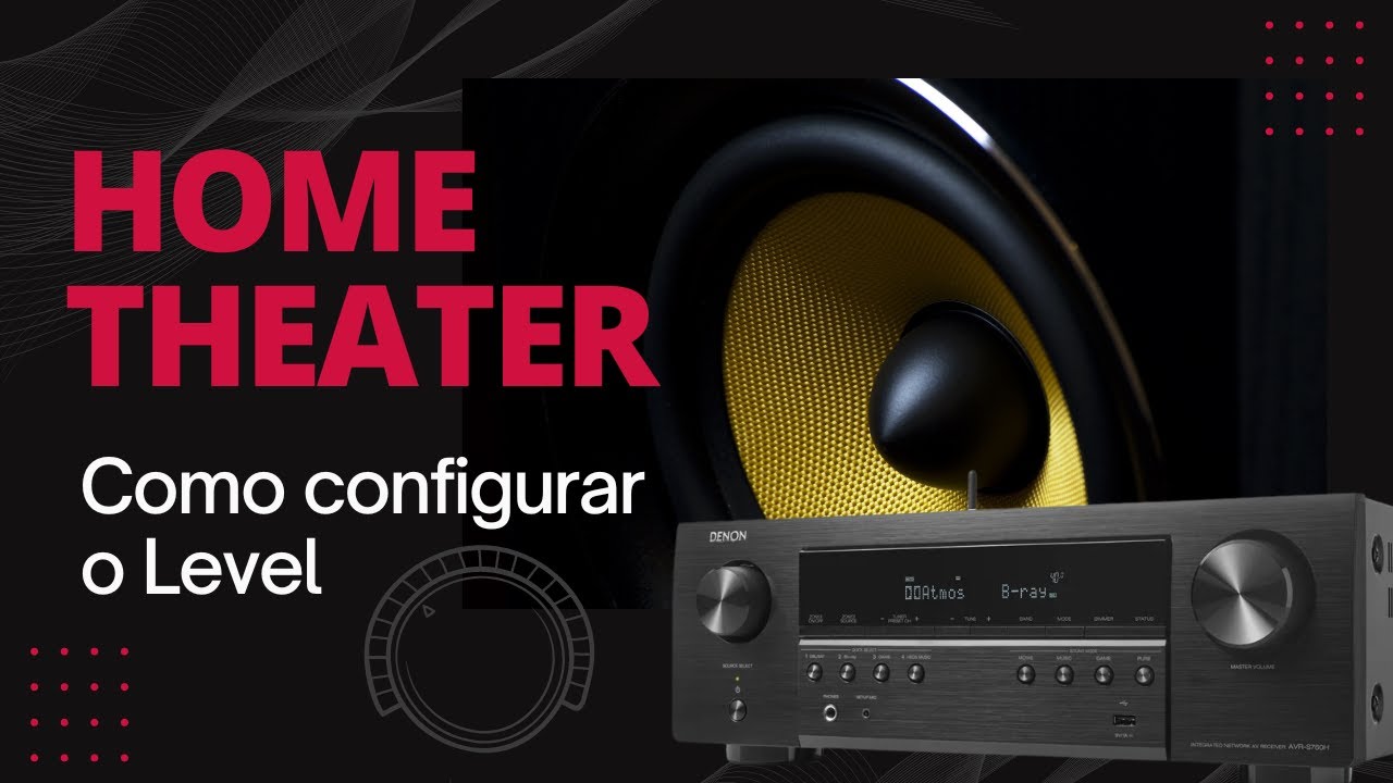 Como Configurar o Level no RECEIVER DENON AVR S760H 7.2 Canais