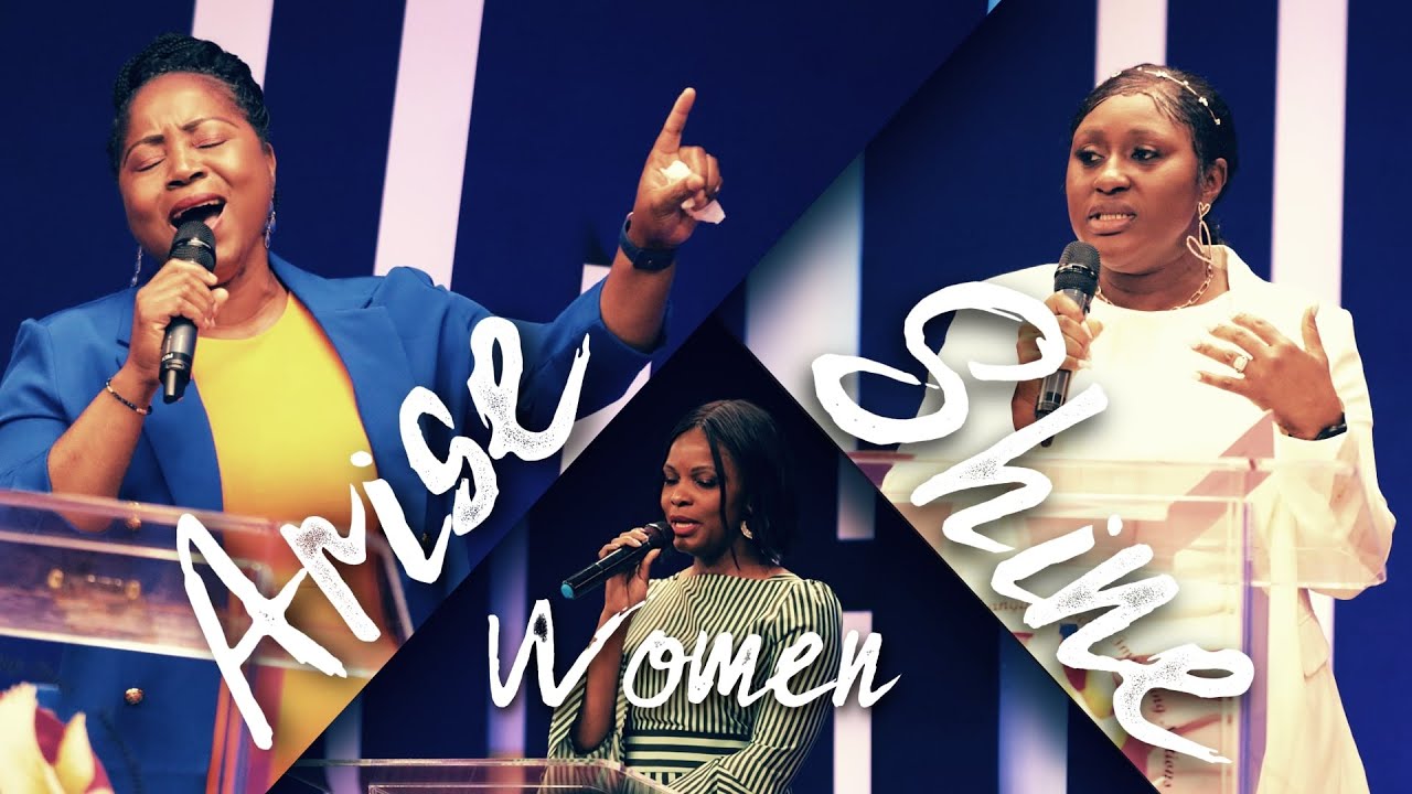 Time To Arise & Shine Women Of God! - Lady Lulu Ziba & Mrs. Isha Coker