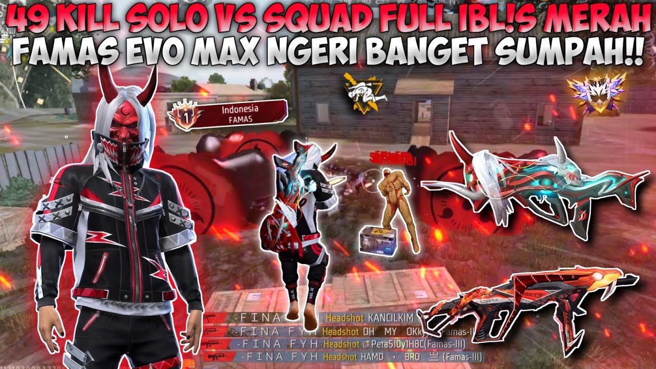 49 KILL SOLO VS SQUAD FULL IBL!S MERAH!! FAMAS 2 JUTA DAMAGE NYA SAKIT BANGET SUMPAH!!