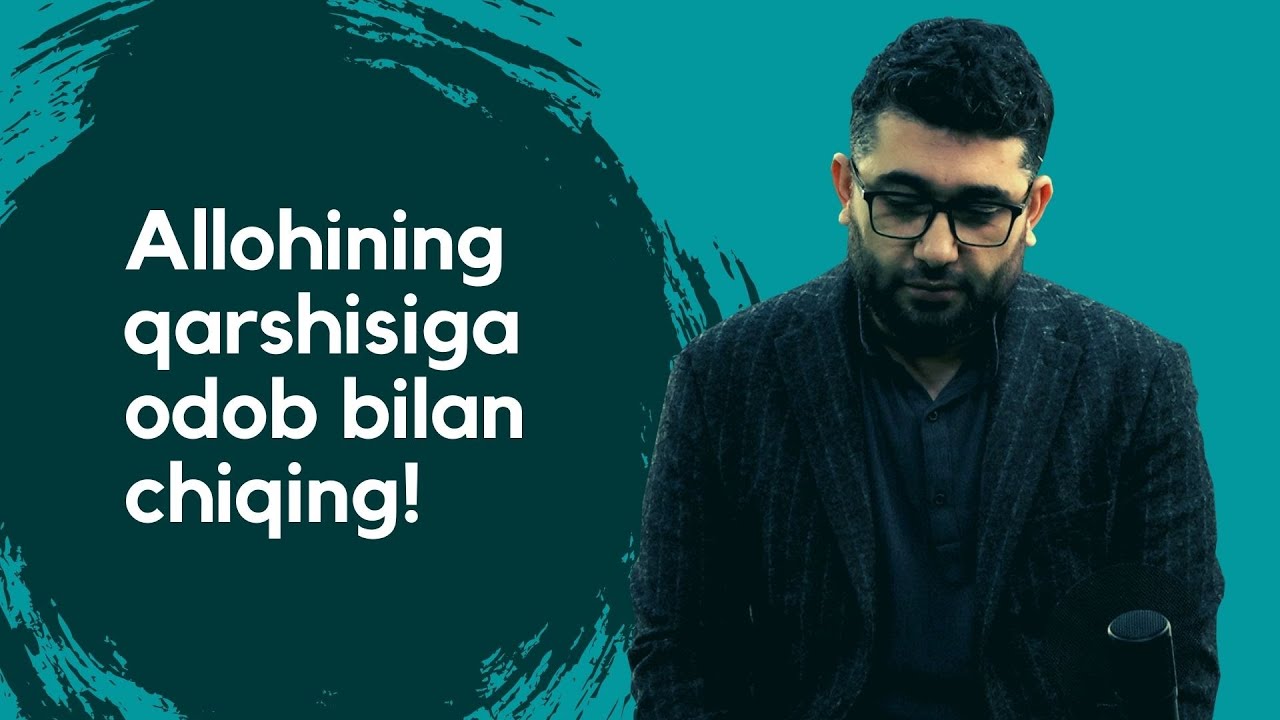 Allohning qarshisiga odob bilan chiqing! | @AbdukarimMirzayev2002