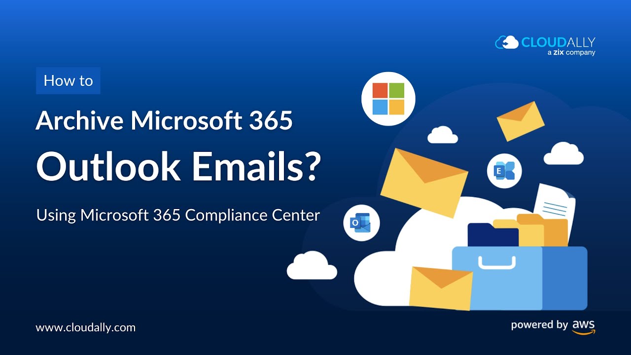 How To Archive Outlook Emails Using Microsoft Office 365 Archive Policy? (Via the Compliance Center)
