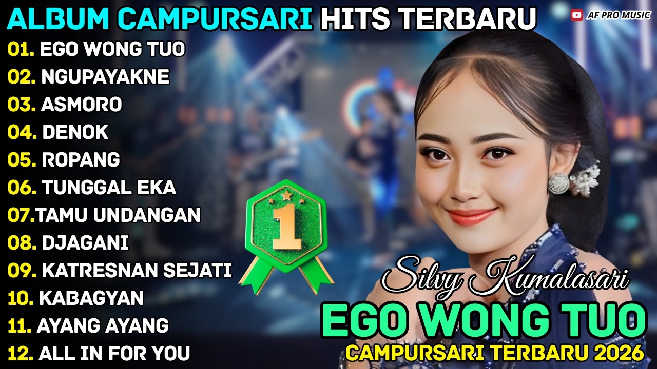 EGO WONG TUO - NGUPAYAKNE || Silvy Kumalasari || AF Pro Musik Full Album Terbaru 2026