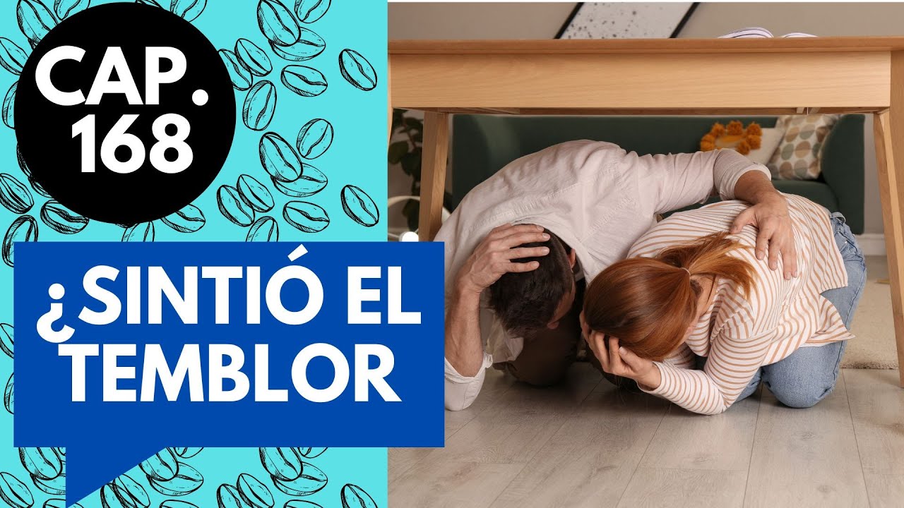 CAP 168 /(7) ¿SINTIÓ EL TEMBLOR?