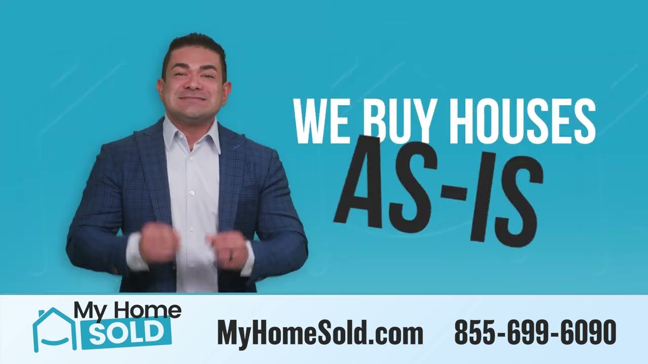 We Buy Houses Cash. My Home Sold TV Commerical #1
