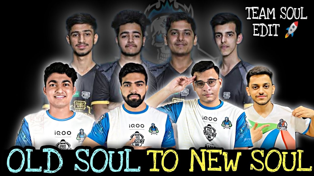 Old Soul To New Soul - Team Soul Edit | Journey Of Team Soul | Muffin INDIA