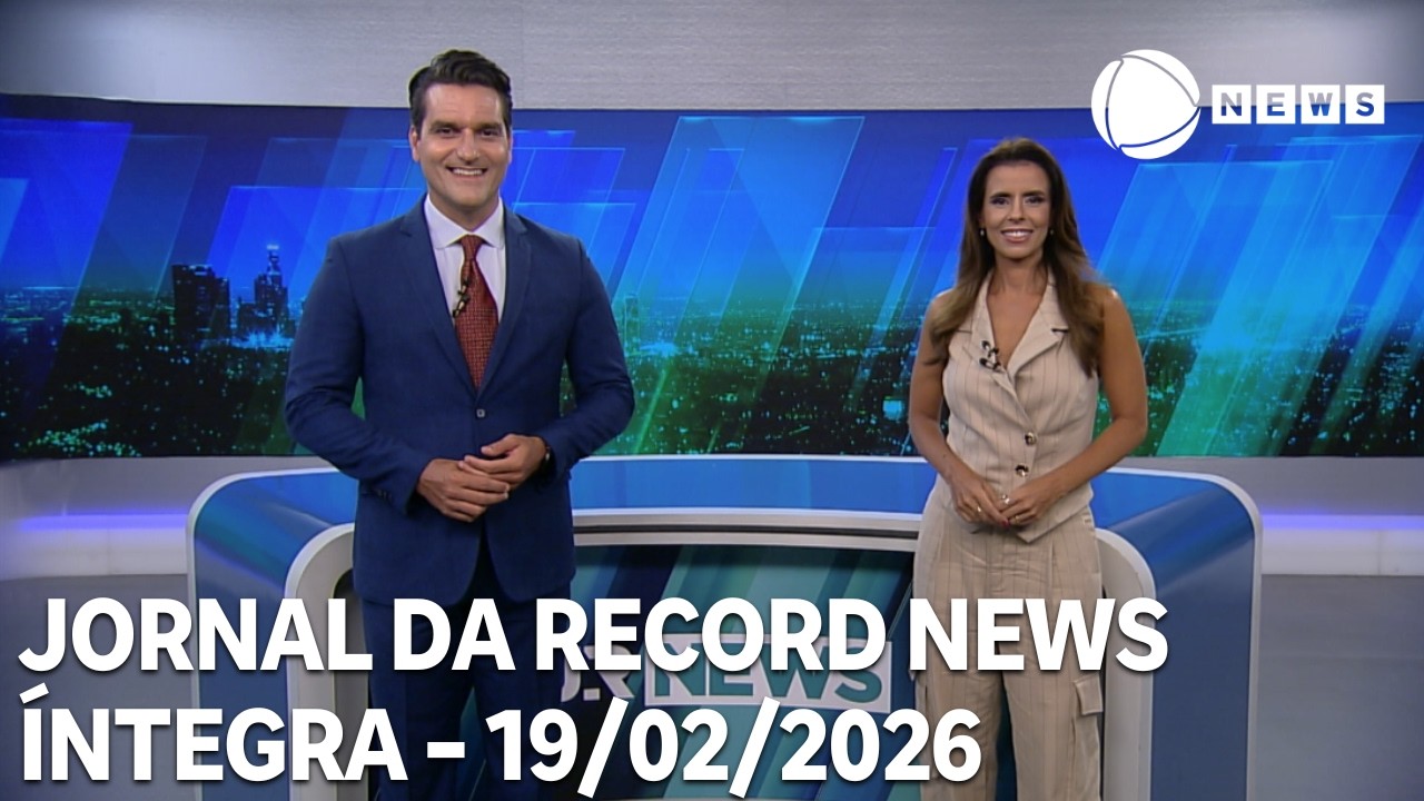 Jornal da Record News - 19/02/2026