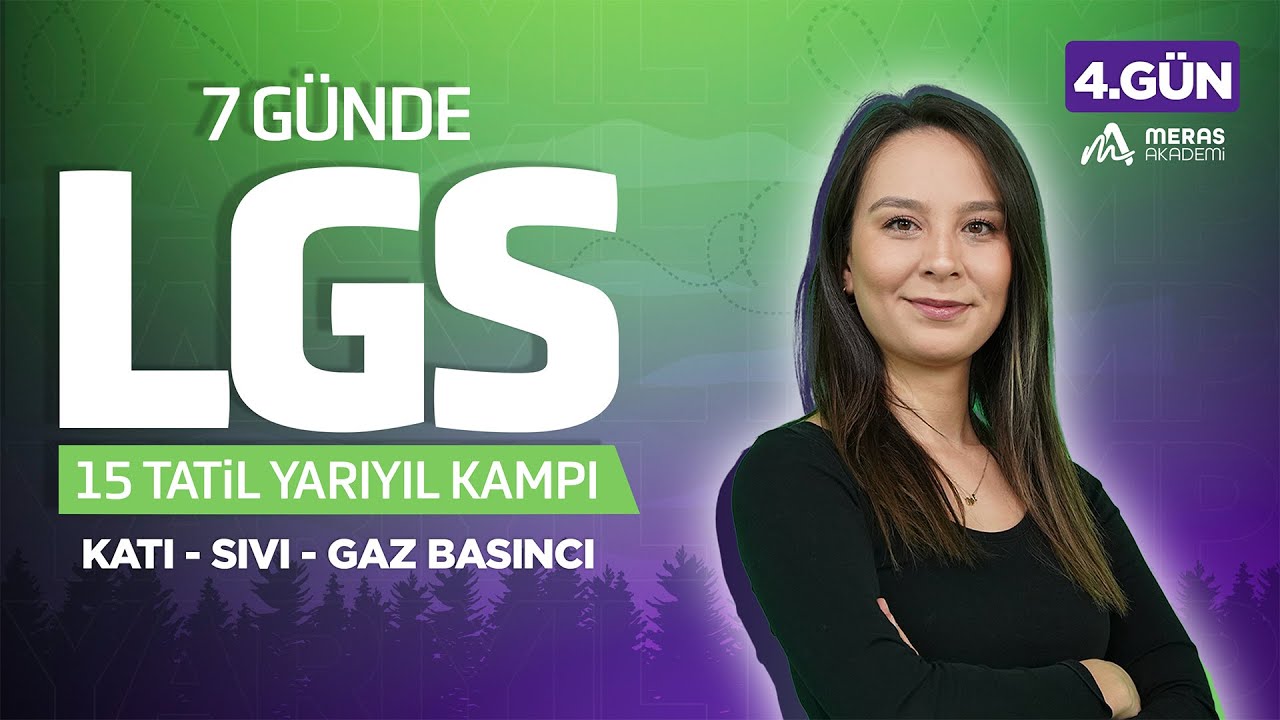 7 Günde LGS KAMPI | 4. Gün: Katı, Sıvı ve Gaz Basıncı | LGS 2025