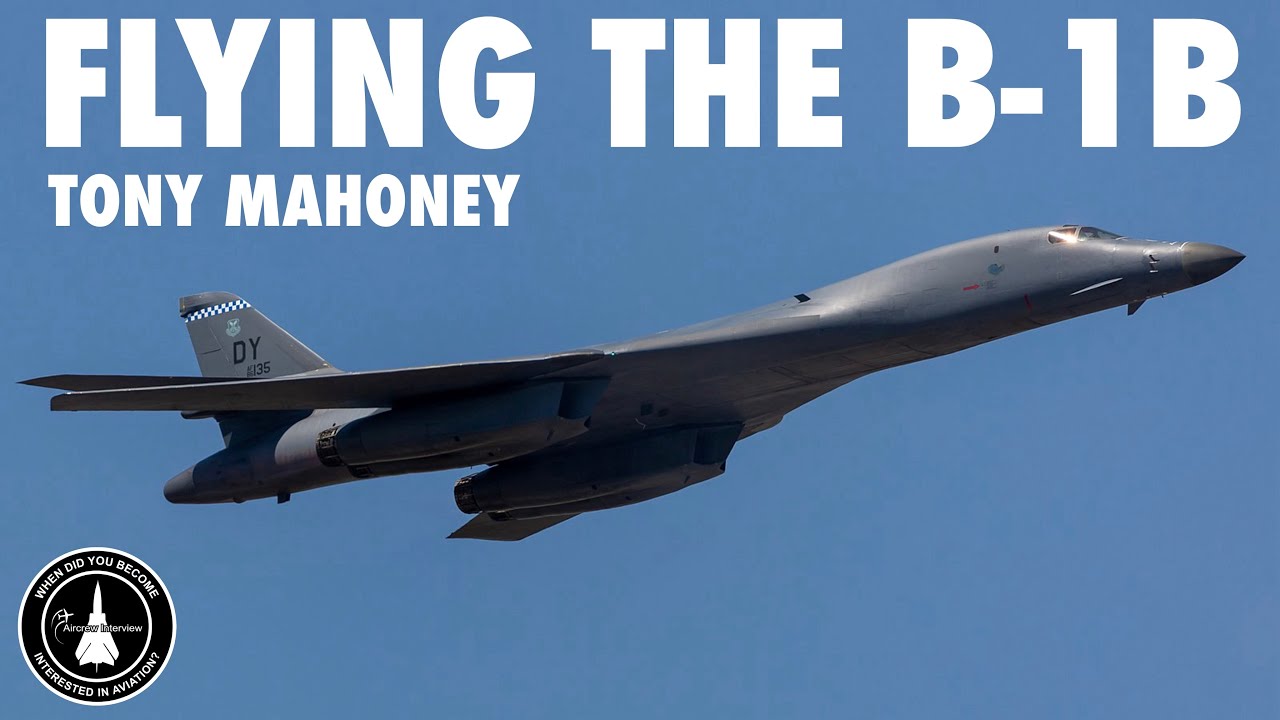 Flying the Mighty B-1B Lancer | Tony Mahoney (Part 2)