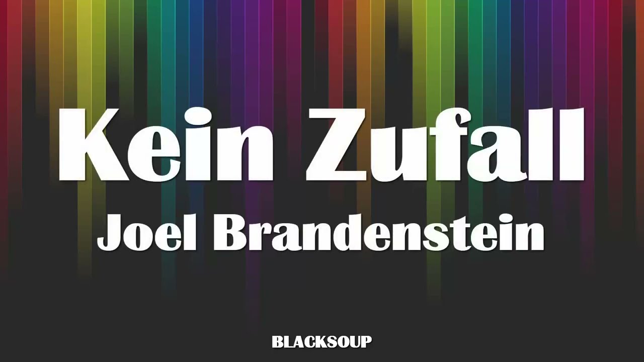 Joel Brandenstein - Kein Zufall Lyrics