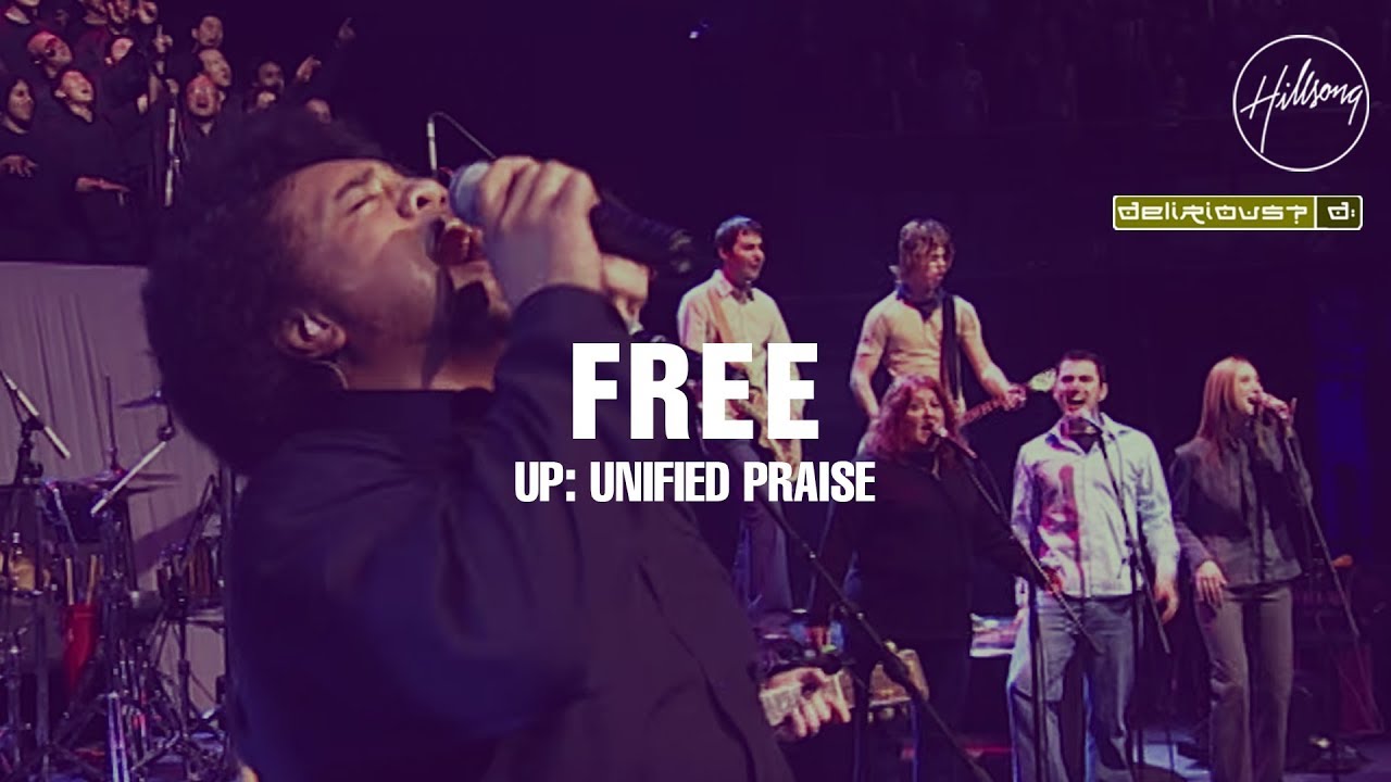 Free - Hillsong Worship & Delirious?